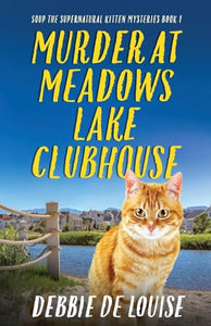 Murder at Meadows Lake Clubhouse 