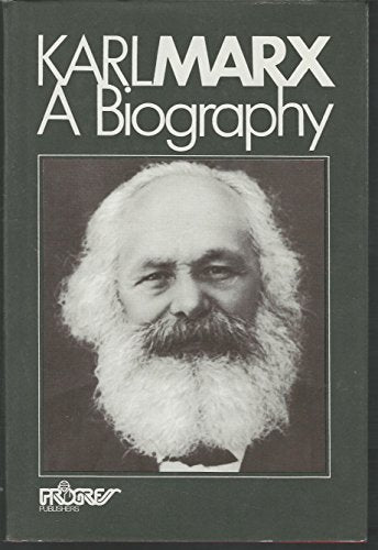 Karl Marx: a Biography
