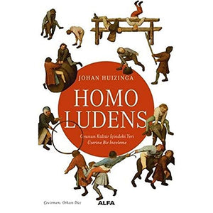 Homo Ludens: Oyunun Kültür İçindeki Yeri Üzerine Bir İnceleme