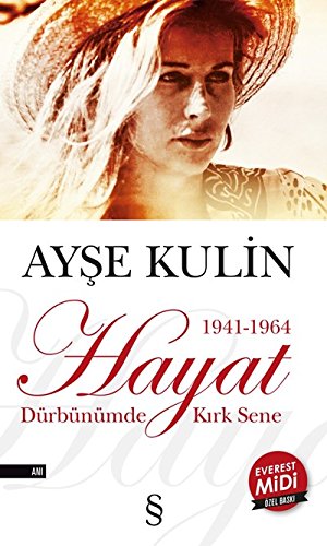 Hayat (Midi Boy): 1941-1964 Dürbünümde Kırk Sene