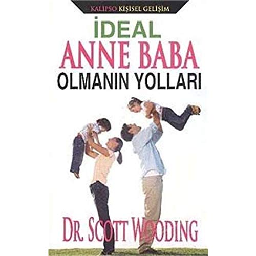 Ideal Anne Baba Olmanin Yollari