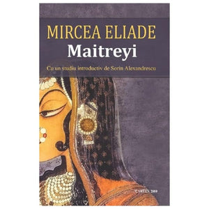Maitreyi - Mircea Eliade, Seria de autor Mircea Eliade, Editie in limba romana