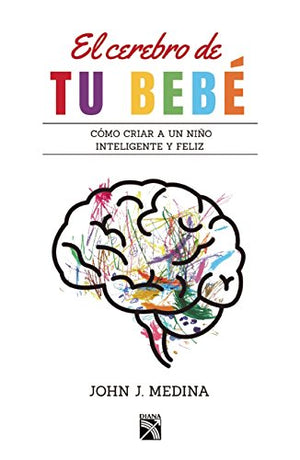 El Cerebro de Tu Bebé
