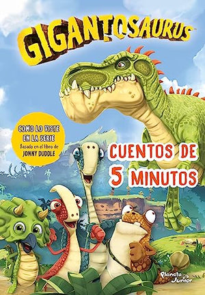 Gigantosaurus. Cuentos de 5 Minutos