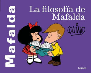 La filosofía de Mafalda / The Philosophy of Mafalda 