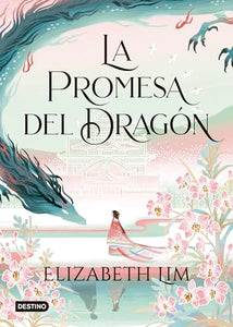 La Promesa del Dragón / The Dragon's Promise 