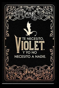 Diario Oficial de Alas de Sangre: Te Necesito, Violet. Y Yo No Necesito a Nadie / Official Journal of Fourth Wing 