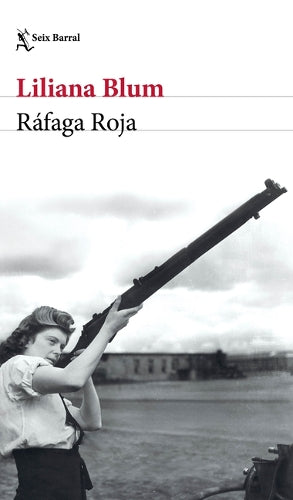 Ráfaga Roja (Novela Histórica) / Scarlet Burst (a Historical Novel)