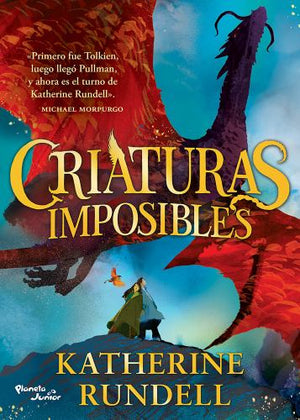 Criaturas Imposibles. Premio Waterstones Al Libro del Año 2023 / Impossible Creatures. Waterstones Book of the Year 2023