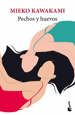 Pechos Y Huevos (Novela) / Breasts and Eggs (a Novel)