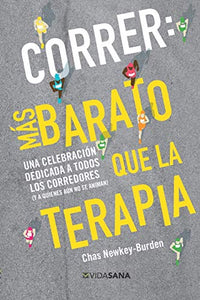Correr: Mas Barato Que La Terapia 