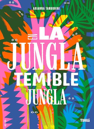 En La Jungla, Temible Jungla / In the Jungle, Fearsome Jungle