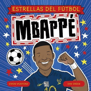 Estrellas del Fútbol: Mbappé