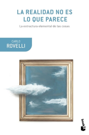 La La Realidad No Es Lo Que Parece: La Estructura Elemental de Las Cosas / Reality Is Not What It Seems