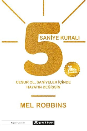 5 Saniye Kuralı: Cesur Ol, Saniyeler İçinde Hayatın Değişsin