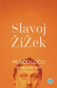 Mundo loco. Guerra, cine, sexo 