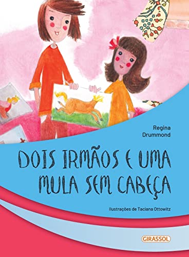 Dois irmaos e uma mula sem cabeca