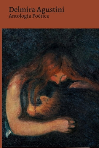 Antología Poética - Delmira Agustini