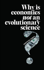 Why is Economics not an Evolutionary Science? 