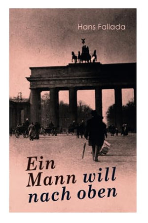 Ein Ein Mann Will Nach Oben