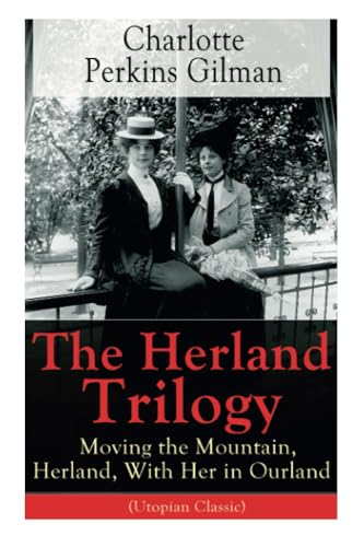 The Herland Trilogy