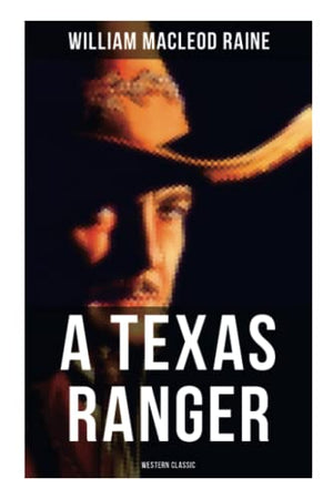 A Texas Ranger (Western Classic)