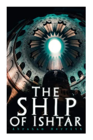 The Ship of Ishtar
