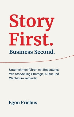 Story First. Business Second.