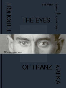 Through the Eyes of Franz Kafka 