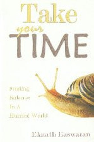 Take Your Time Finding Balance in a Hurried World