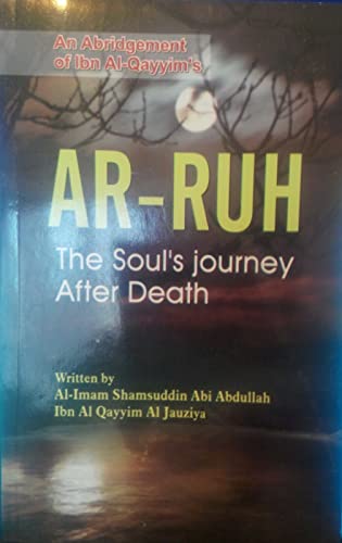 Ar-Ruh-The Soul's Journey After Death Ibn al-Qayyim al-Jawziyya