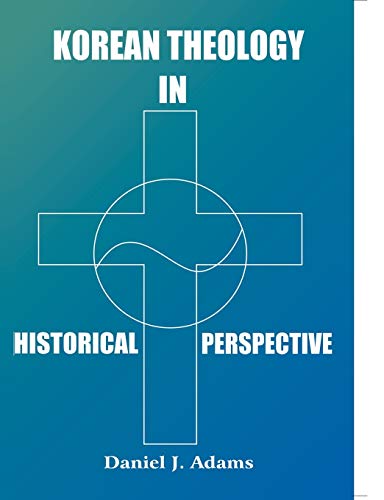 Korean Theology in Historial Perspective