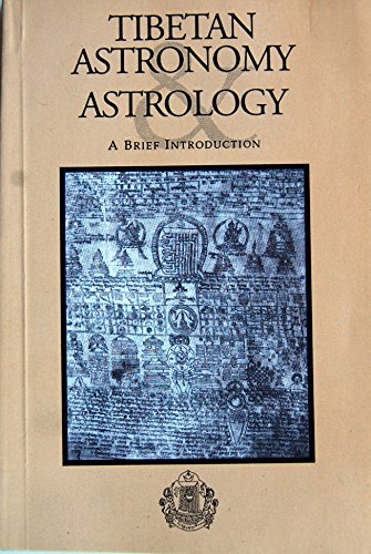 Tibetan Astronomy and Astrology: A brief Introduction (1st Edition)