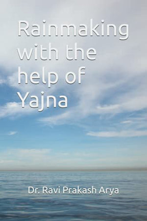 Rainmaking with the help of Yajna