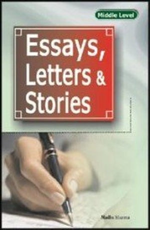 Essays, Letters & Stories Middle Level