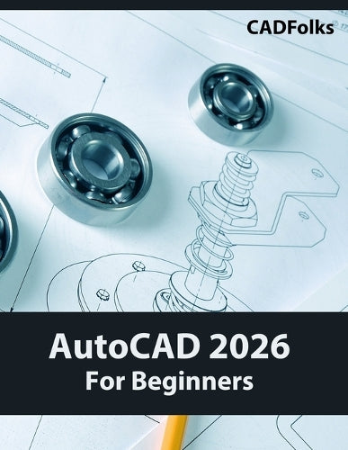 AutoCAD 2026 For Beginners