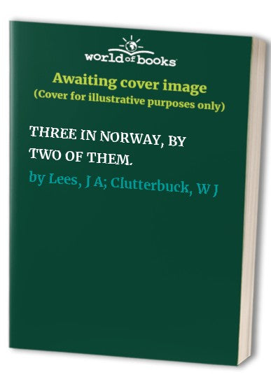 THREE IN NORWAY, BY TWO OF THEM.