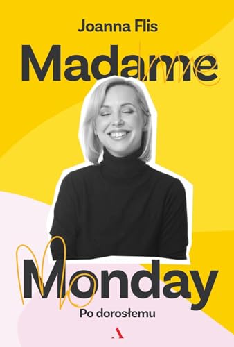 Madame Monday - po doros?emu