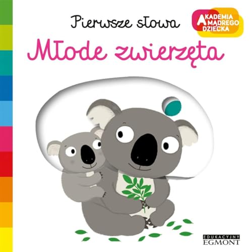 Mlode zwierzeta. Akademia Madrego Dziecka. Pierwsze slowa - Nathalie Choux [KSIAZKA]