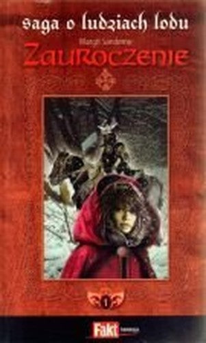 Margit Sandemo Saga o Ludziach Lodu. Tom 1. Zauroczenie