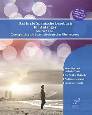 Das Erste Spanische Lesebuch für Anfänger