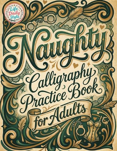 Naughty Calligraphy Practice Book for Adults