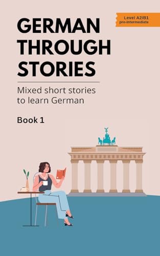German Through Stories - Book 1
