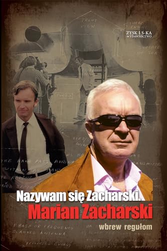 Nazywam sie Zacharski Marian Zacharski Wbrew regulom