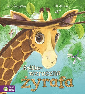 Krótkowzroczna żyrafa Poczytajmy razem 