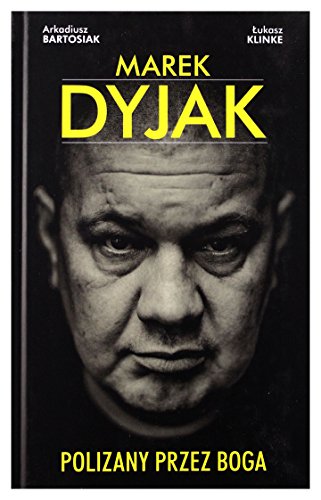 Marek Dyjak Polizany przez Boga