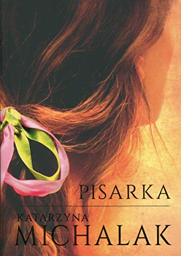 Pisarka: Trylogia autorska Tom 1