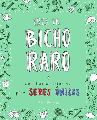 Eres un bicho raro Un diario creativo para seres unicos