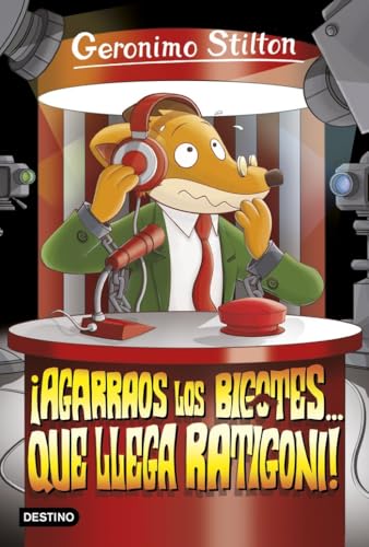 ¡Agarraos los bigotes... que llega Ratigoni!: Geronimo Stilton 15