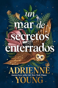 Un Mar de Secretos Enterrados 